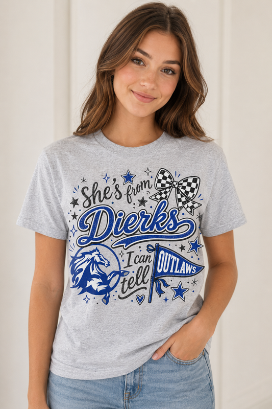 She's from Dierks Shirt