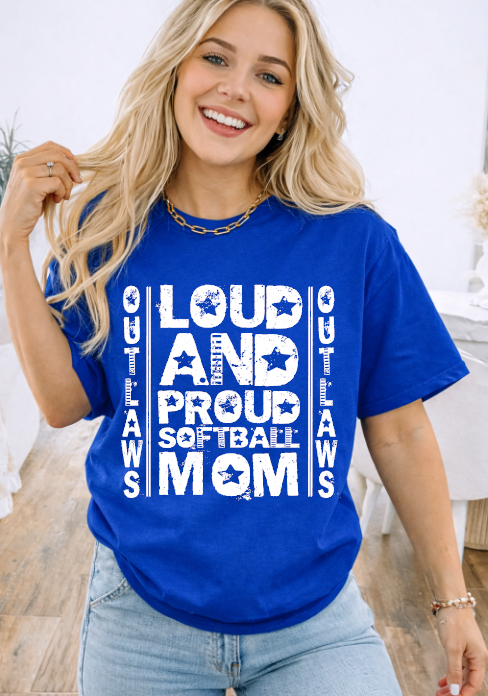 Loud and Proud Softball Mom Outlaws Shirt